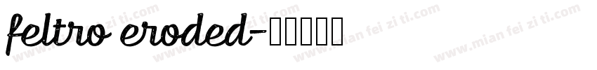 feltro eroded字体转换